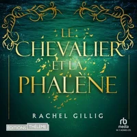 Le Royaume d'Eauroche - Livre 01 Le Chevalier et la Phalène