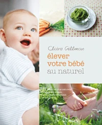 Elever bébé au naturel