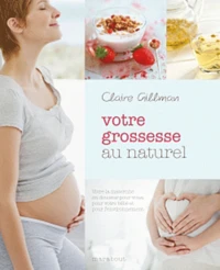 Votre grossesse au naturel