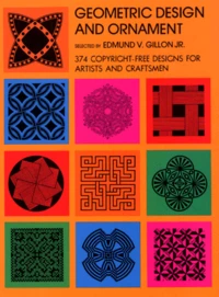 Geometric Design And Ornament. 374 Copyright-Free Designs For Artists And Craftsmen