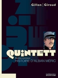  Gillon et  Giroud - Quintett Tome 2 : Histoire d'Alban Méric.