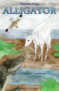Alligator - Livre 7 : La Source