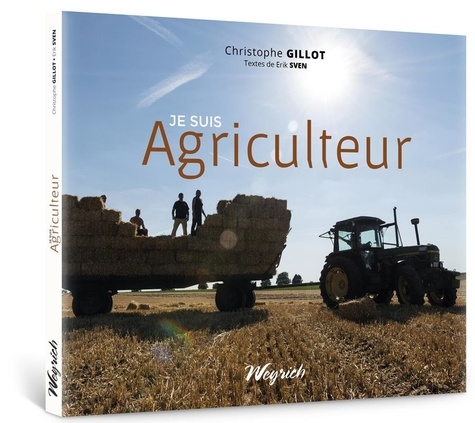  Gillot et  Cuypers - Je suis agriculteur.