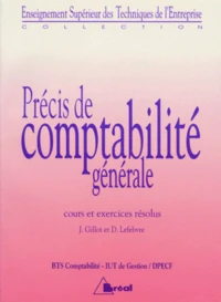 Precis De Comptabilite Generale Bts Iut. Cours Et Exercices Resolus