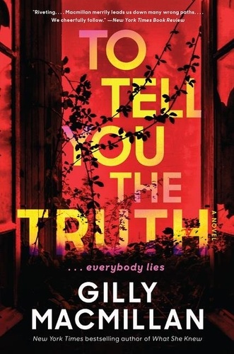 Gilly MacMillan - To Tell You the Truth - A Novel.