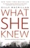 What She Knew. The worldwide bestseller from the Richard &amp; Judy Book Club author