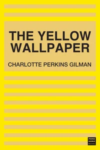 The Yellow Wallpaper