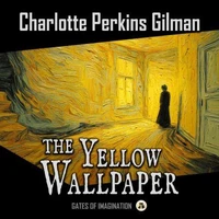 The Yellow Wallpaper