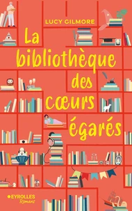 La bibliothèque des coeurs égarés