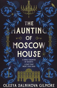 The Haunting of Moscow House