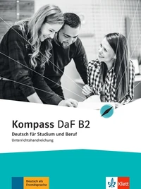 Kompass DaF B2 Deutsch für Studium und Beruf