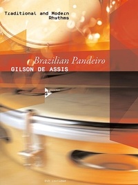 Gilson de Assis - Brazilian Pandeiro - Traditional and Modern Rhythms. percussion. Méthode..