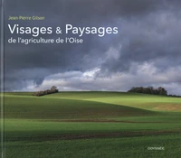 Visages & Paysages de l’Agriculture de l’Oise