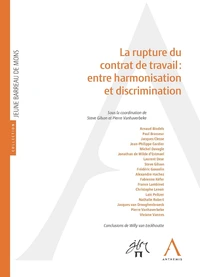 La rupture du contrat de travail : entre harmonisation et discrimination