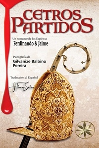  Gilvanize Balbino Pereira et  Por el Espíritu Ferdinando - Cetros Partidos.