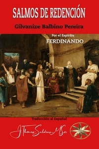  Gilvanize Balbino Pereira et  Por el Espíritu Ferdinando - Salmos de Redención: Registros del Cristianismo en el Siglo I.