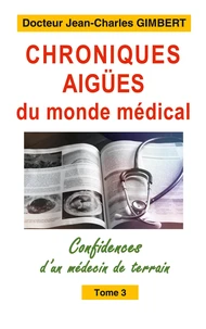 Chroniques aig es du monde medical