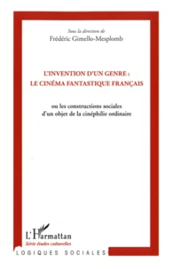 L'invention d'un genre : le cinéma fantastique français