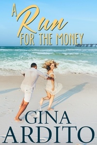  Gina Ardito - A Run For the Money - Setquott Beach Romance, #2.