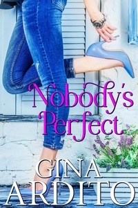  Gina Ardito - Nobody's Perfect - The Nobody Series, #3.
