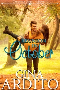  Gina Ardito - Reunion in October - The Calendar Girls, #2.