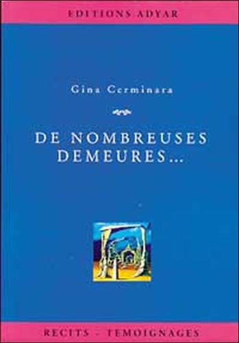 Gina Cerminara - De nombreuses demeures....