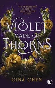 Gina Chen - Violet Made of Thorns.