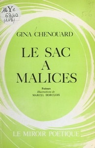 Gina Chenouard - Le Sac à malices.