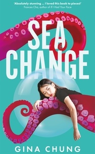 Gina Chung - Sea Change.