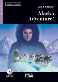 Gina D. B. Clemen - Alaska Adventure!. 1 CD audio