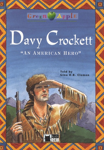 Gina D. B. Clemen - Davy Crockette - "An American Hero". 1 CD audio