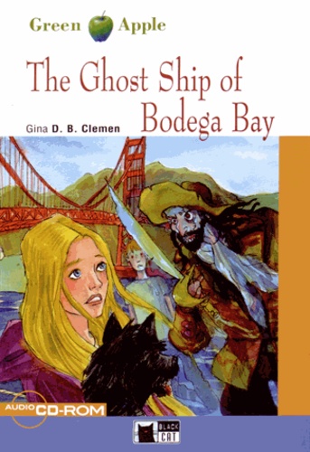 Gina D. B. Clemen - The Ghost Ship of Bodega Bay. 1 Cédérom