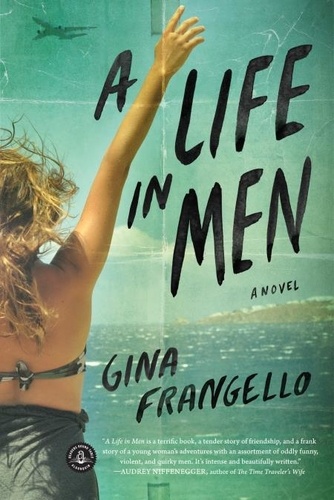 A Life in Men. A Novel