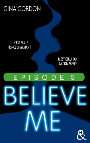 Believe Me - Episode 5
