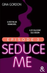 Gina Gordon - Seduce Me - Episode 3.