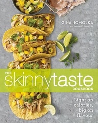 Gina Homolka - Skinnytaste Cookbook.
