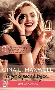 Gina L Maxwell - Ce qui se passe à Vegas,,,.