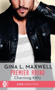 Gina L Maxwell - Premier round Tome 3 : Charming Kitty.