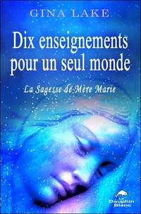Dix enseignements pour un seul monde