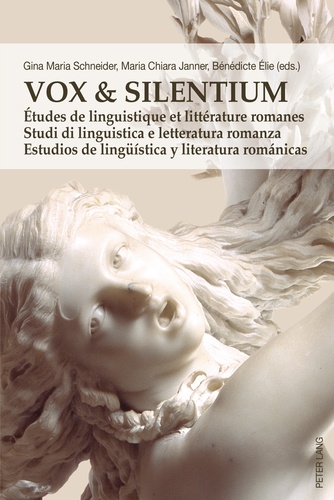 Gina-Maria Schneider et Maria Chiara Janner - Vox & Silentium - Etudes de linguistique et littérature romanes.