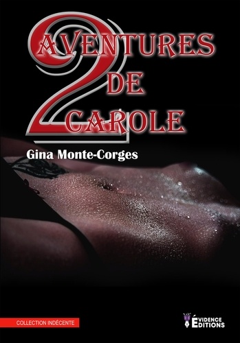 Carole 2 Deux aventures de Carole Tome 2. Carole et la brute &amp; Carole dans l’emprise des sens