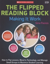 Gina Pasisis - The Flipped Reading Block - Making It Work.