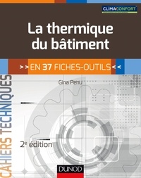 Gina Penu - La thermique du bâtiment - 2e éd. - en 37 fiches-outils.