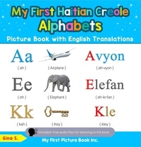  Gina S. - My First Haitian Creole Alphabets Picture Book with English Translations - Teach &amp; Learn Basic Haitian Creole words for Children, #1.