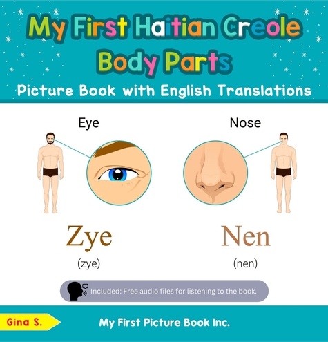  Gina S. - My First Haitian Creole Body Parts Picture Book with English Translations - Teach &amp; Learn Basic Haitian Creole words for Children, #7.