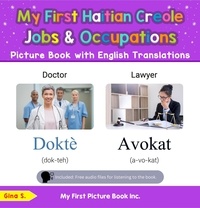  Gina S. - My First Haitian Creole Jobs and Occupations Picture Book with English Translations - Teach &amp; Learn Basic Haitian Creole words for Children, #10.