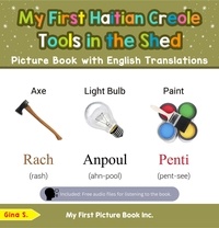  Gina S. - My First Haitian Creole Tools in the Shed Picture Book with English Translations - Teach &amp; Learn Basic Haitian Creole words for Children, #5.