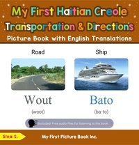  Gina S. - My First Haitian Creole Transportation &amp; Directions Picture Book with English Translations - Teach &amp; Learn Basic Haitian Creole words for Children, #12.