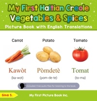 Gina S. - My First Haitian Creole Vegetables &amp; Spices Picture Book with English Translations - Teach &amp; Learn Basic Haitian Creole words for Children, #4.