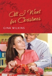 Gina Wilkins - All I Want For Christmas.
